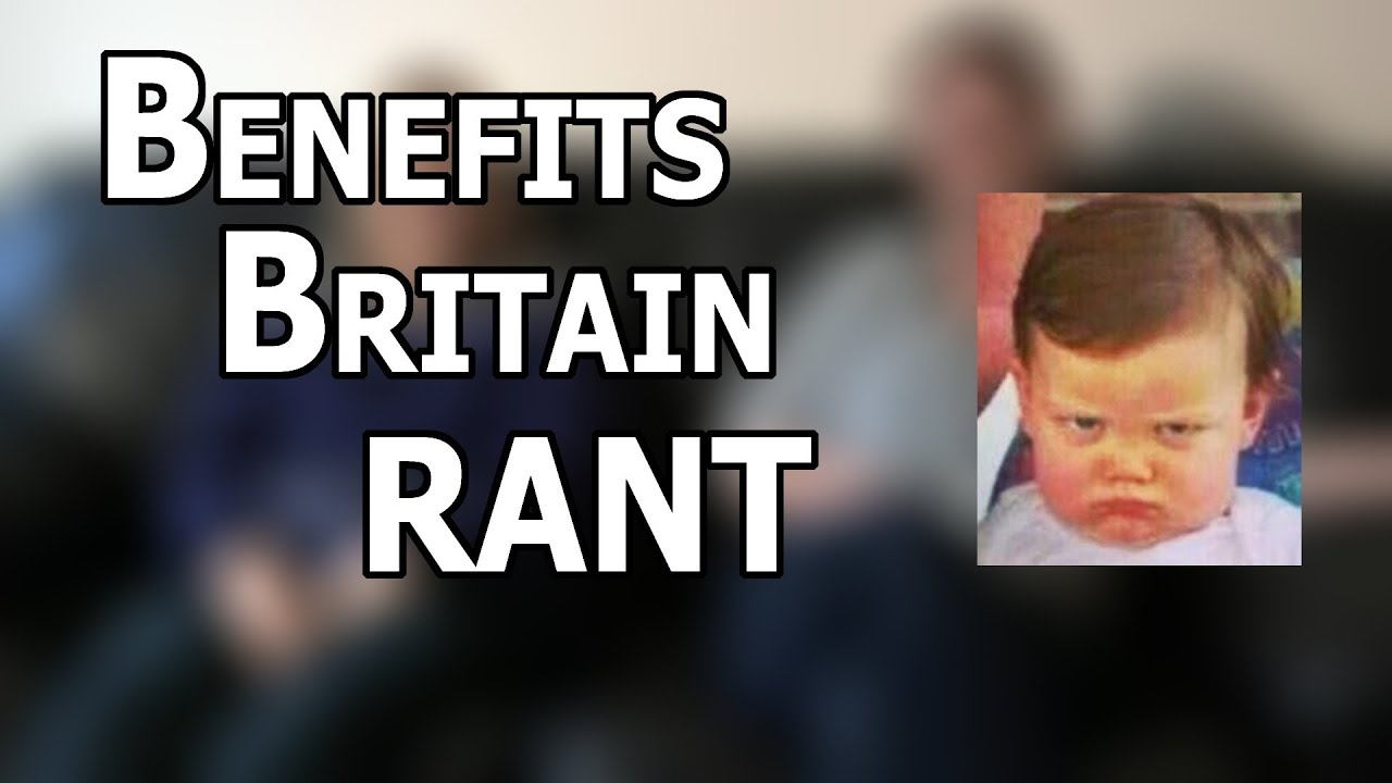 CHANNEL 5'S BENEFITS BRITAIN RANT!!