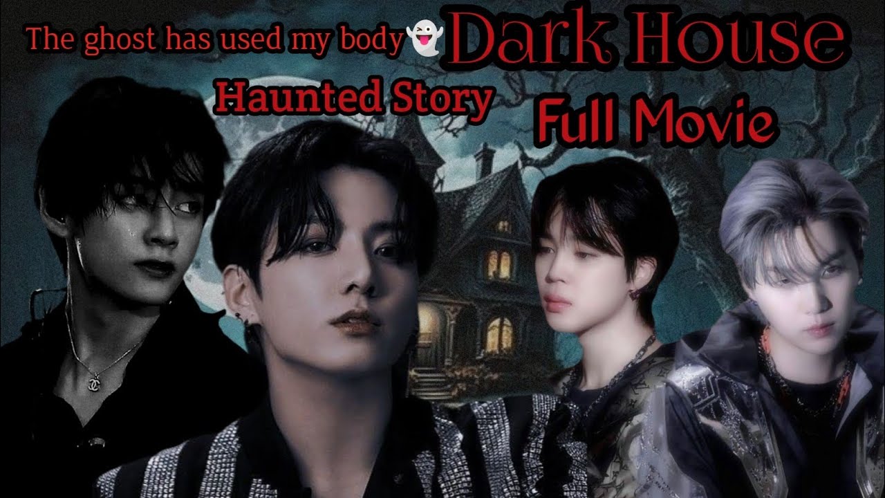 Dark House 👻😈 Full Movie Taekook Yoonmin Horror Story☠️