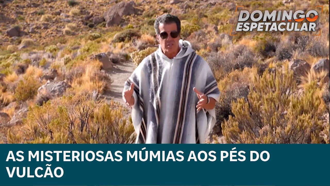 Alvaro Garnero encontra múmias com mais de 500 anos na Bolívia | DOMINGO ESPETACULAR - 50 por 1