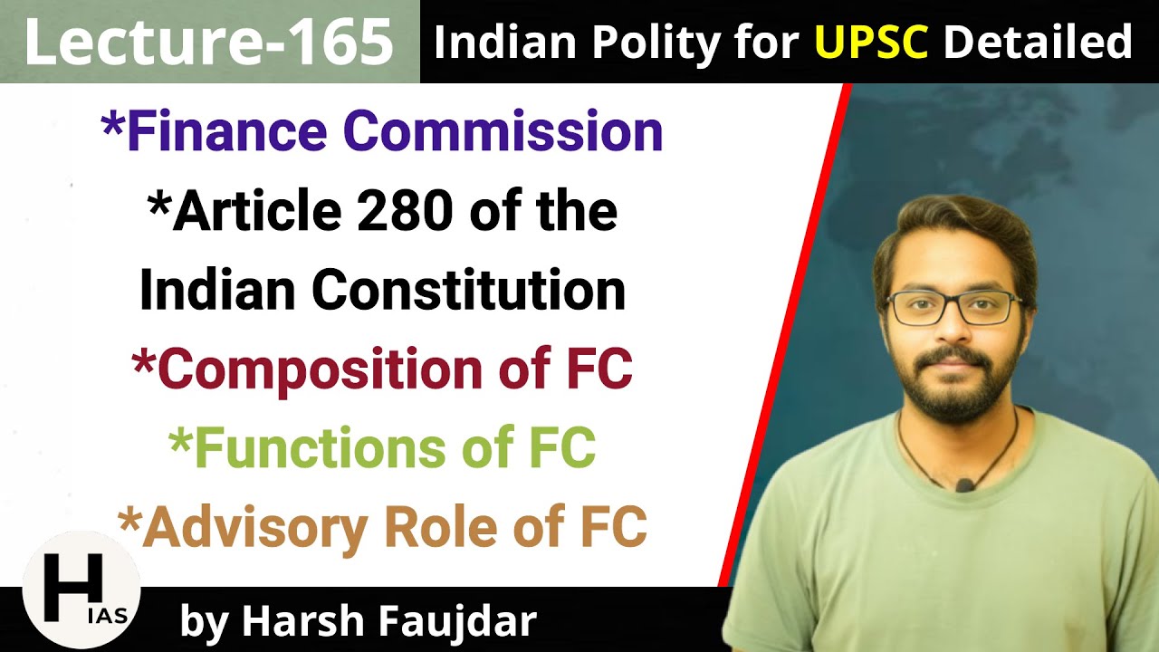 L165: Finance Commission - Article 280, Composition, Functions & Role | Polity by Laxmikanth UPSC