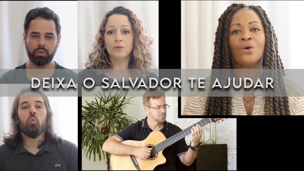 Deixa o Salvador te ajudar - Violão & Vozes