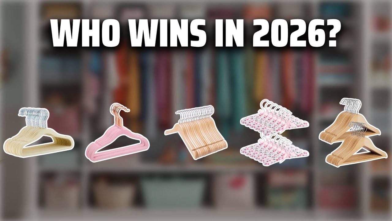 The Top 5 Best Clothes Hangers in 2026 - Must Watch Before Buying!