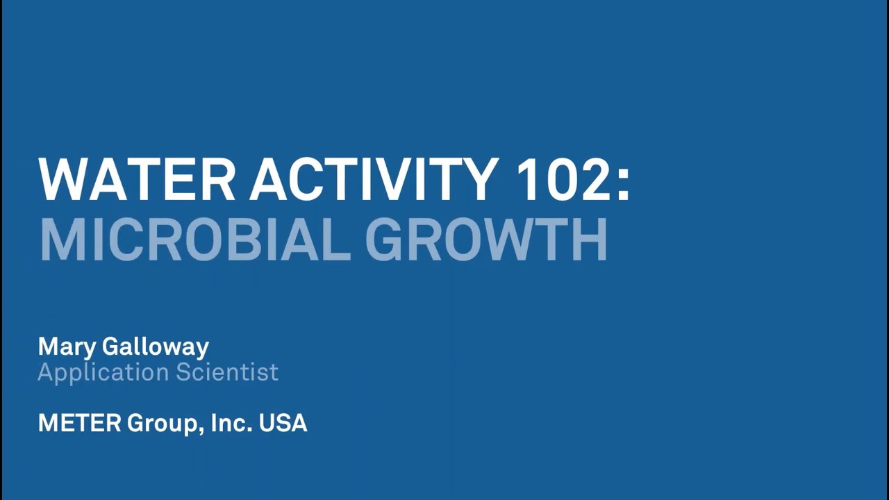 Water activity 102:  Microbial growth
