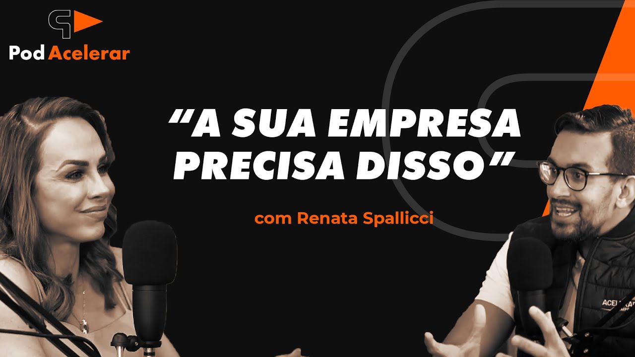 O sucesso da sua empresa é o resultado de times apaixonados - com Renata Spallicci