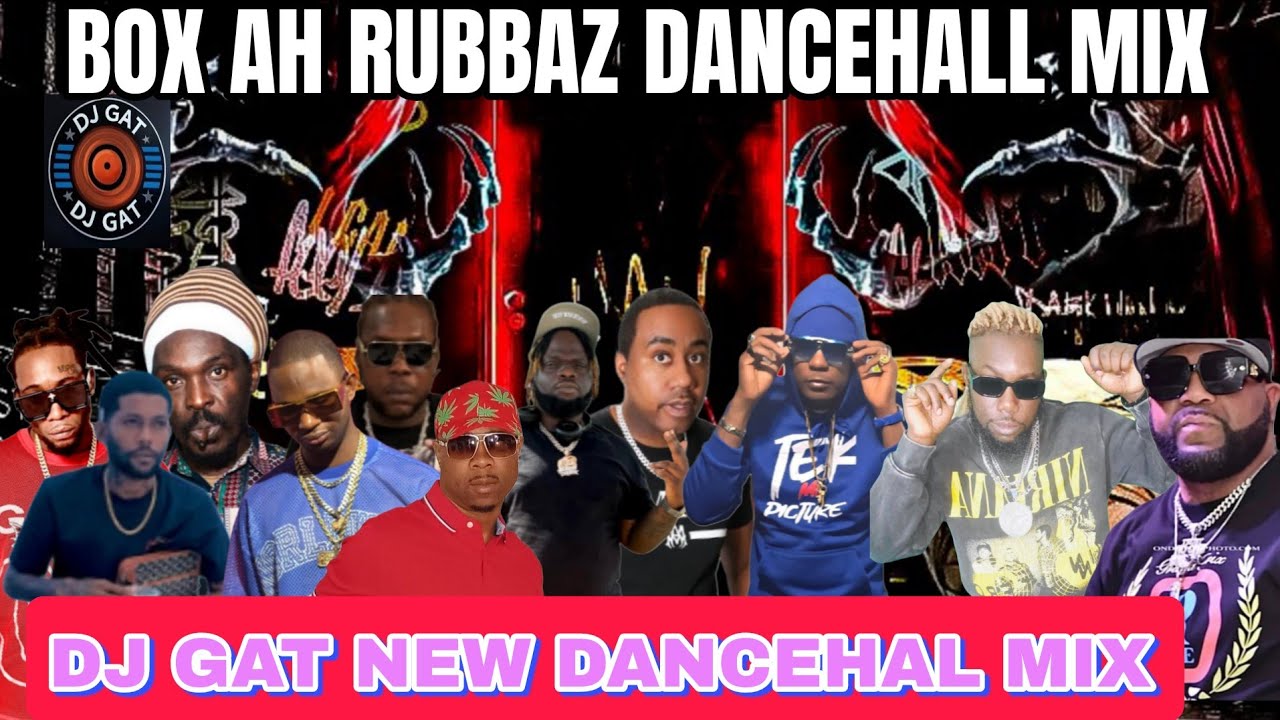 Dj Gat Dancehall Mix Feburary Box Ah Rubbaz Anthony B Skippa Vybz Kartel Nigy Boy Chronic Law Jamal 