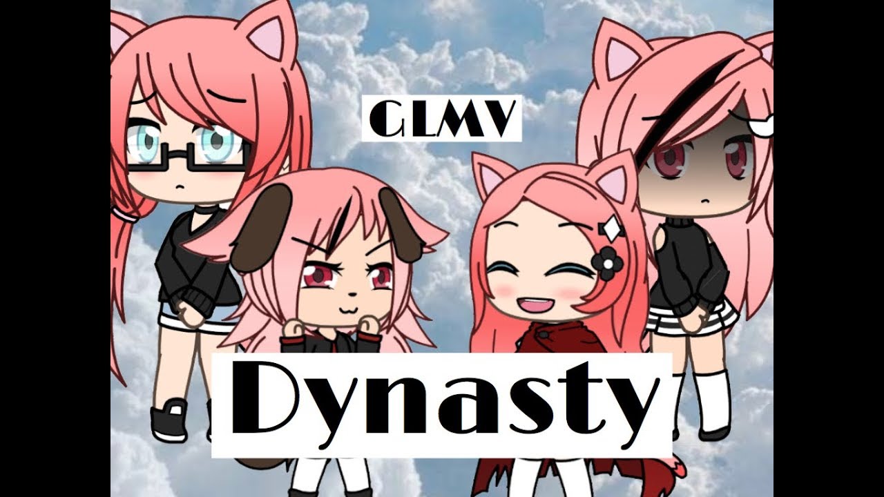 [Gacha Life] Dynasty || GLMV