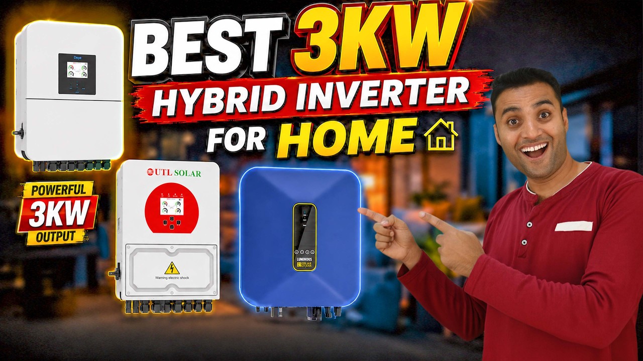 Best 3kw Hybrid Solar Inverter Price 2026 | Luminous Vs Deye Vs UTL vs Eastman Hybrid Inverter
