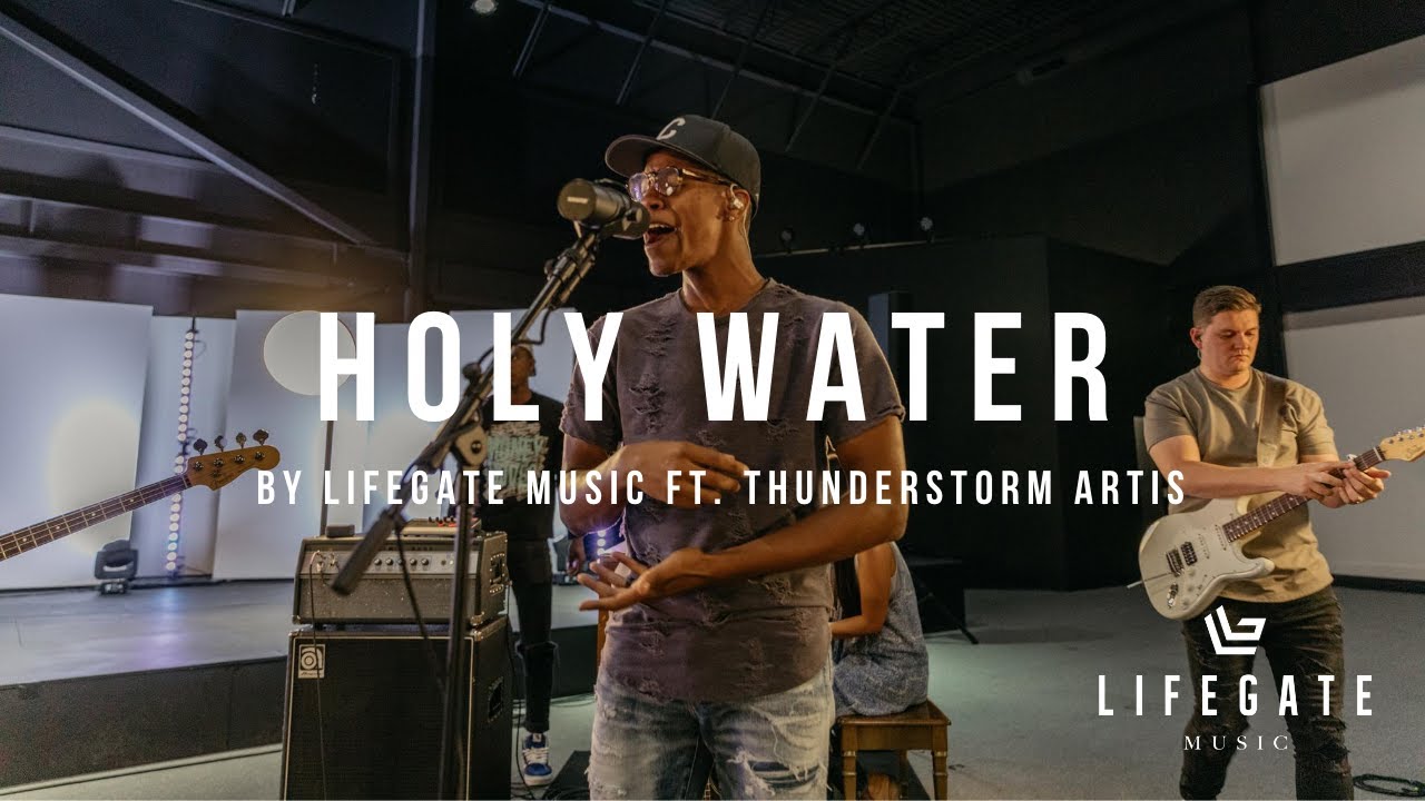 HOLY WATER || LIFEGATE MUSIC || THUNDERSTORM ARTIS