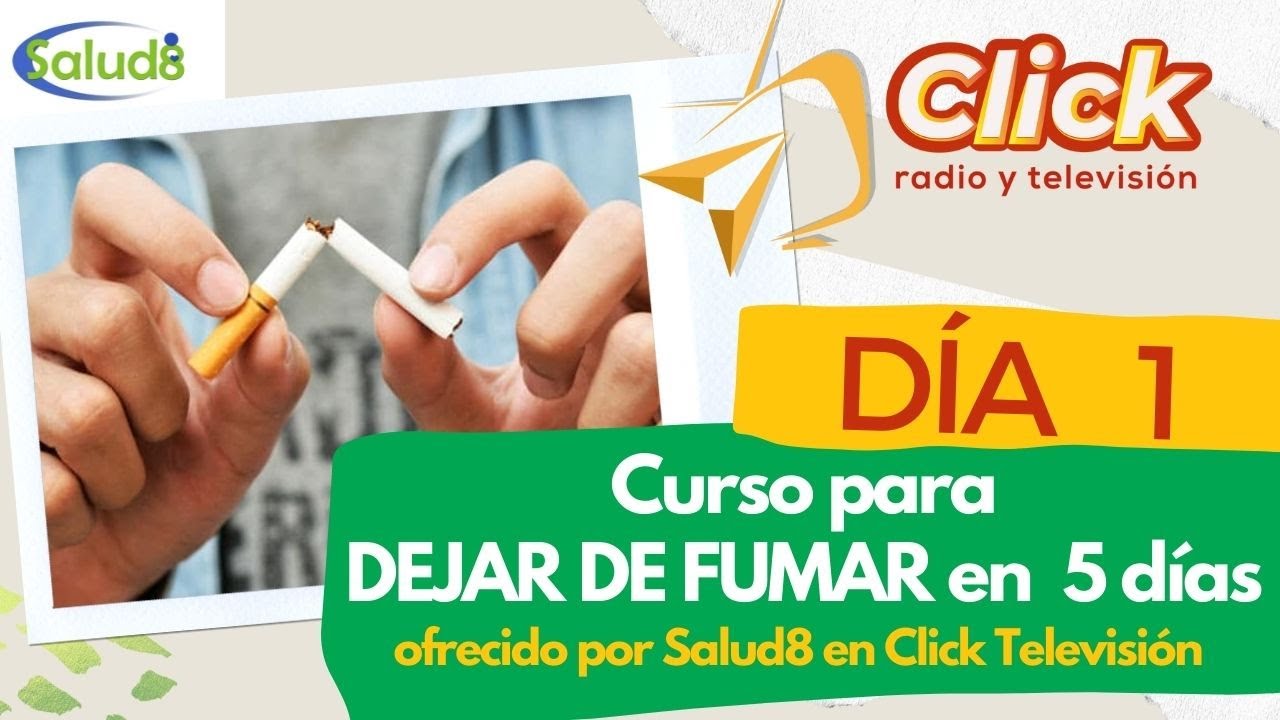 DÍA 1: Curso para DEJAR DE FUMAR en 5 días con Salud8 en Click RTV