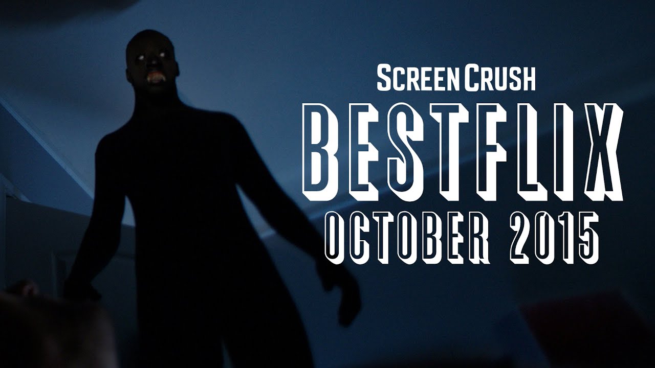 Best of Netflix Instant for October 2015 - Bestflix