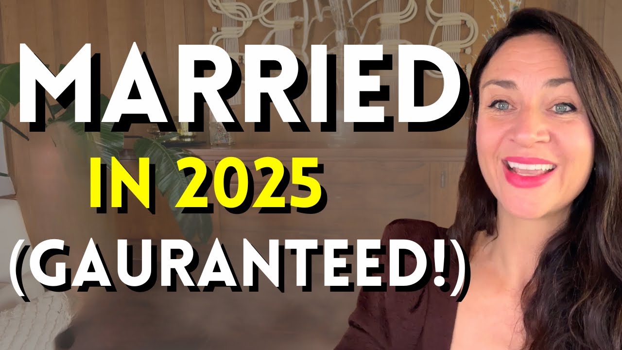 Guarantee Getting Married in 2025 (When You Do This)
