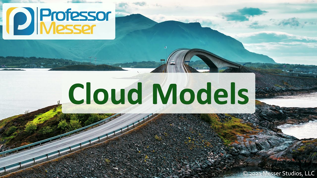 Cloud Models - N10-008 CompTIA Network+ : 1.8