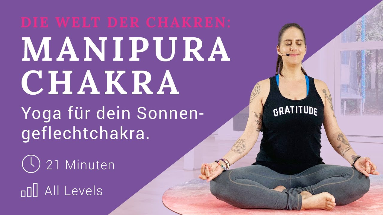 MANIPURA CHAKRA: Yoga für dein Sonnengeflechtchakra | All Levels