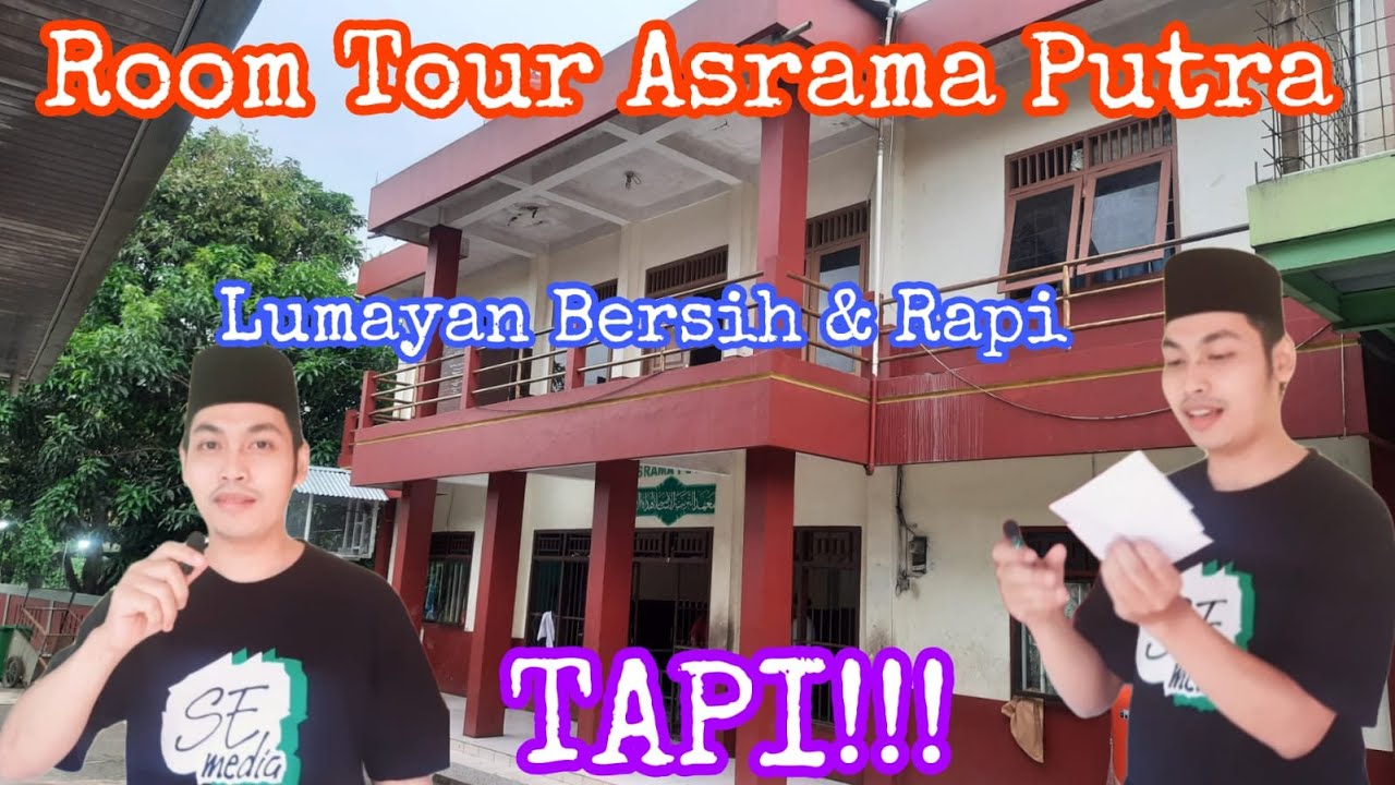 ROOM TOUR ASRAMA PUTRA PONPES HUDAATUL UMAM