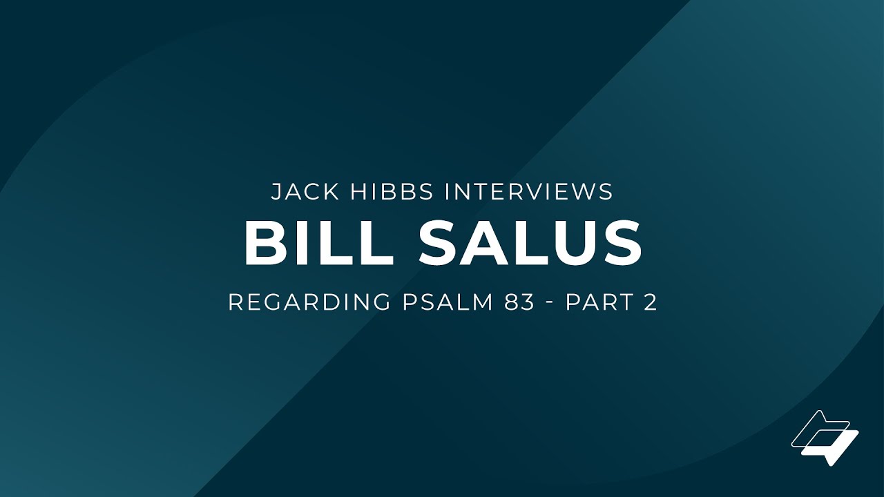 Jack Hibbs interviews Bill Salus regarding Psalm 83 - Part 2