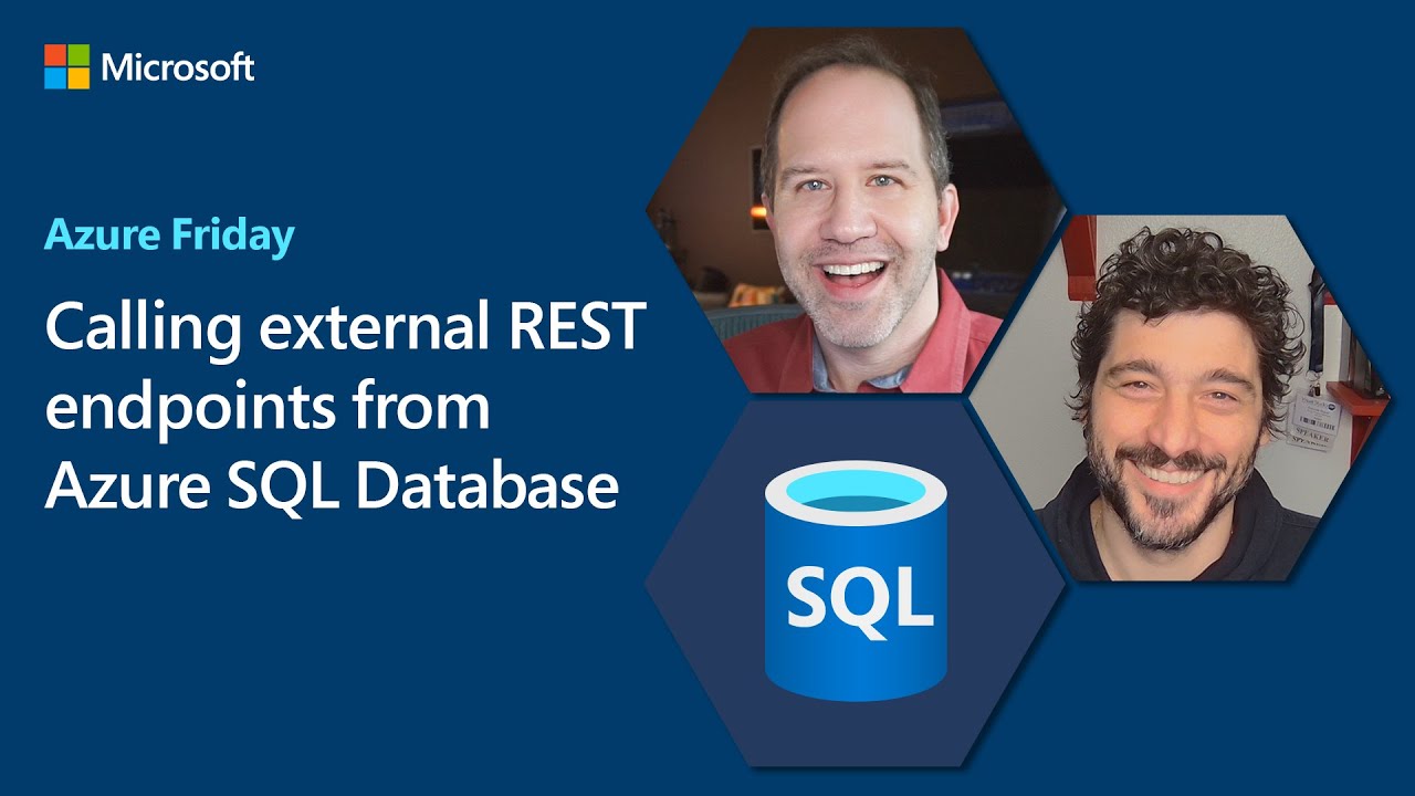 Calling external REST endpoints from Azure SQL Database | Azure Friday