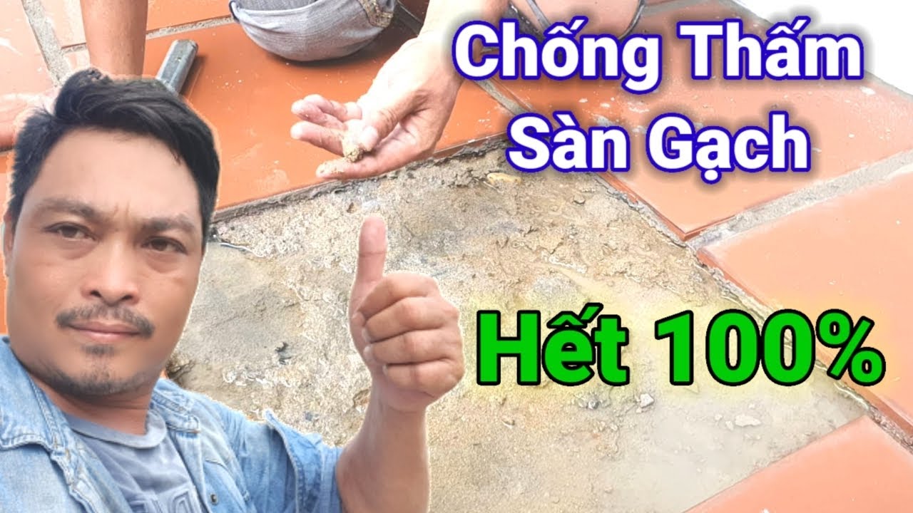 Siêu Phẩm Chống Thấm Sàn Mái Không Cần Đục Gạch Hết 100% | Phúc Phan Xử Lý Ron Gạch Tại Đà Nẵng