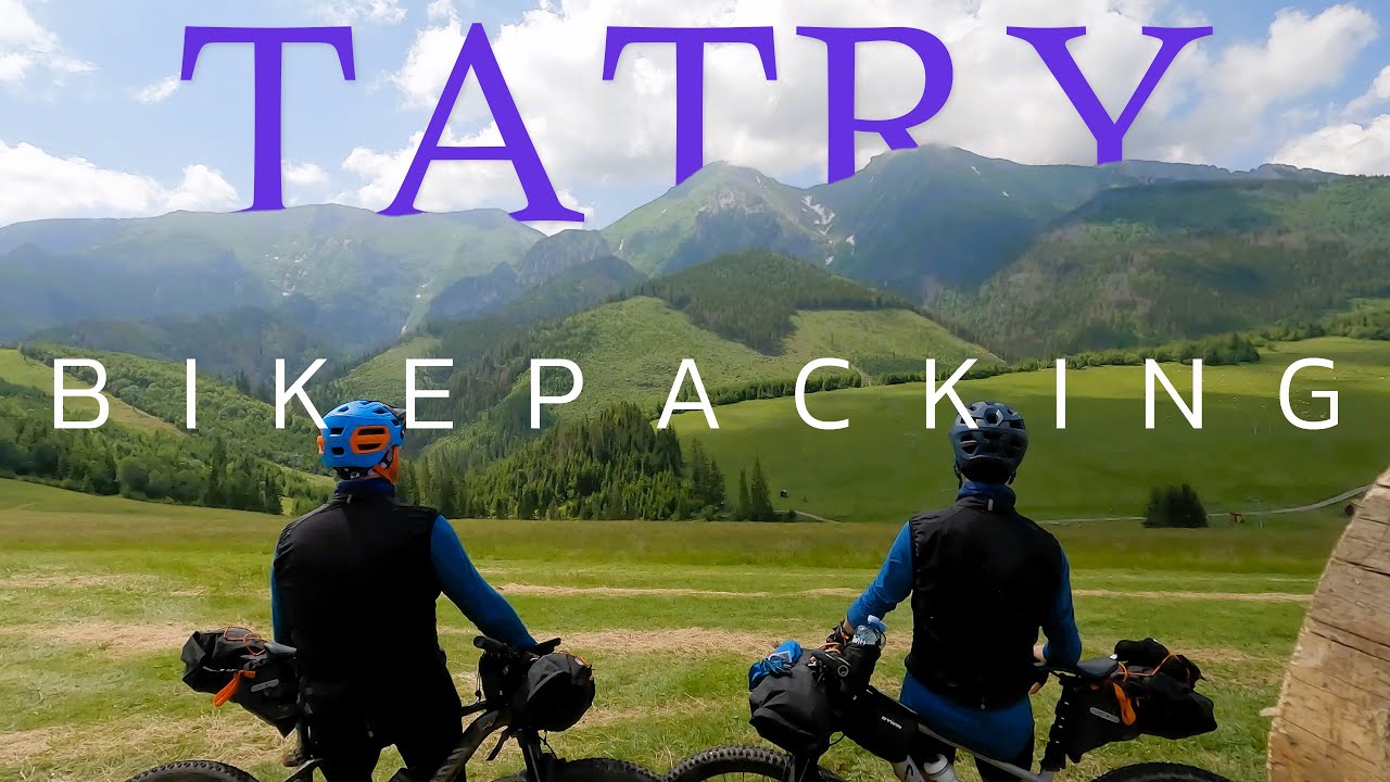 BIKEPACKING - OKOLO TATIER NA BICYKLI - 2 DNI 190KM 3200UP