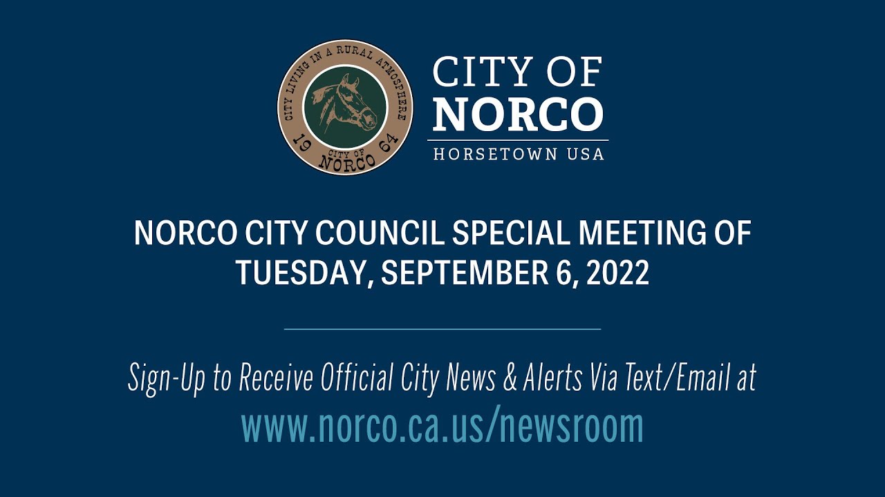 Norco City Council Special Meeting – September 6, 2022
