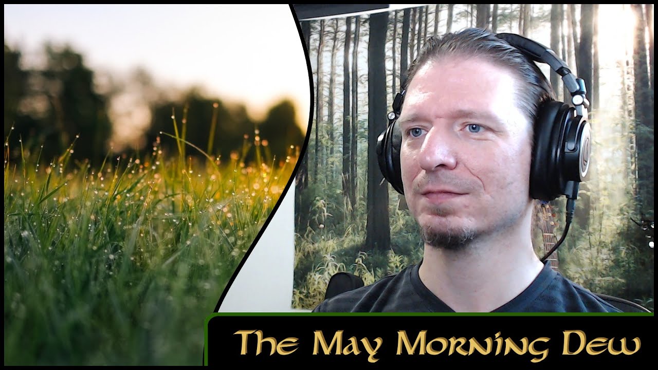 The May Morning Dew - Michael Kelly - (Trad)