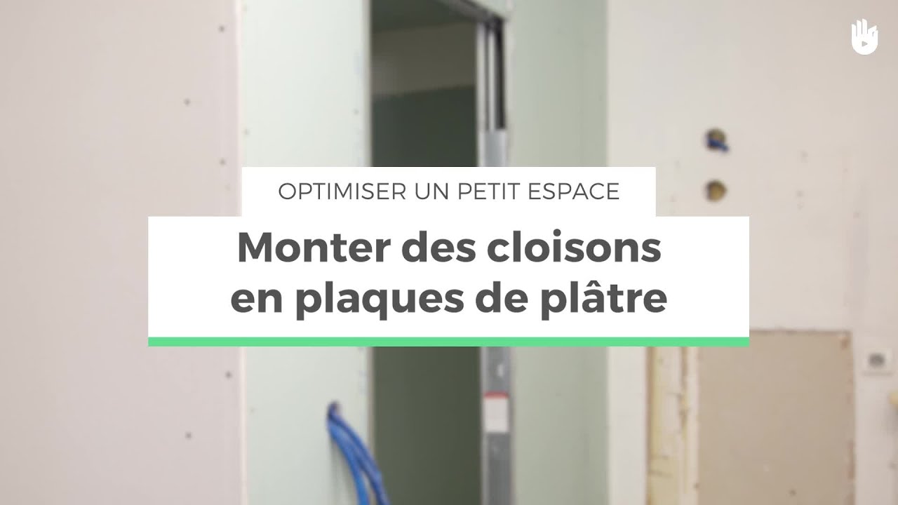 Monter des cloisons en plaques de plâtre | Optimiser un petit espace