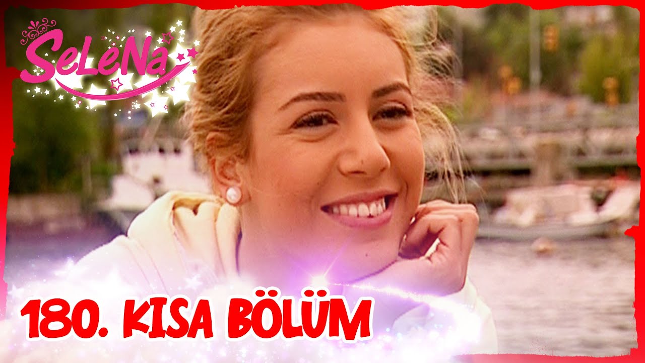 Selena 180. Bölüm | Kısa Bölümler ✨ ✨