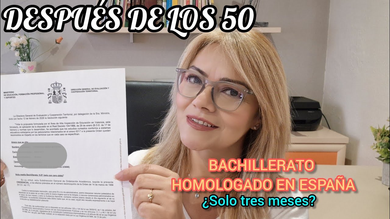 ¿Cómo homologué mi bachillerato mexicano en España después de los 50 años? | 