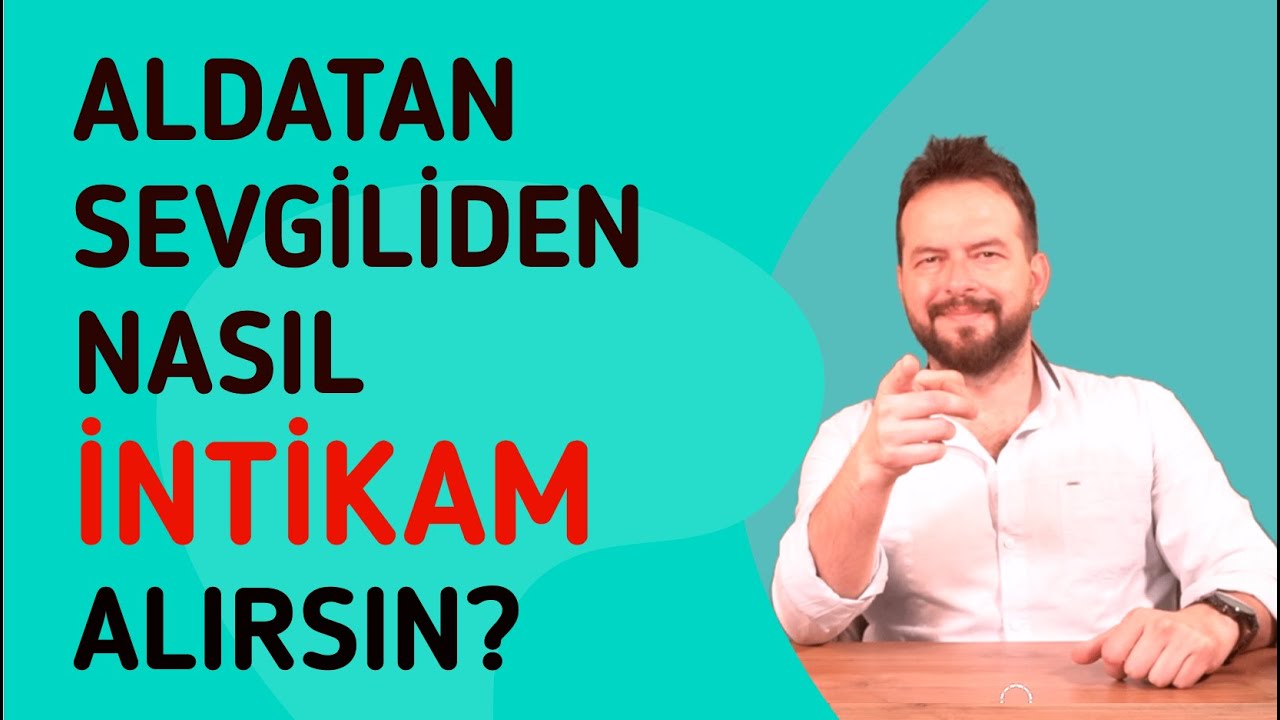 ALDATAN SEVGİLİDEN NASIL İNTİKAM ALIRSIN? ALDATANA YOL VER!