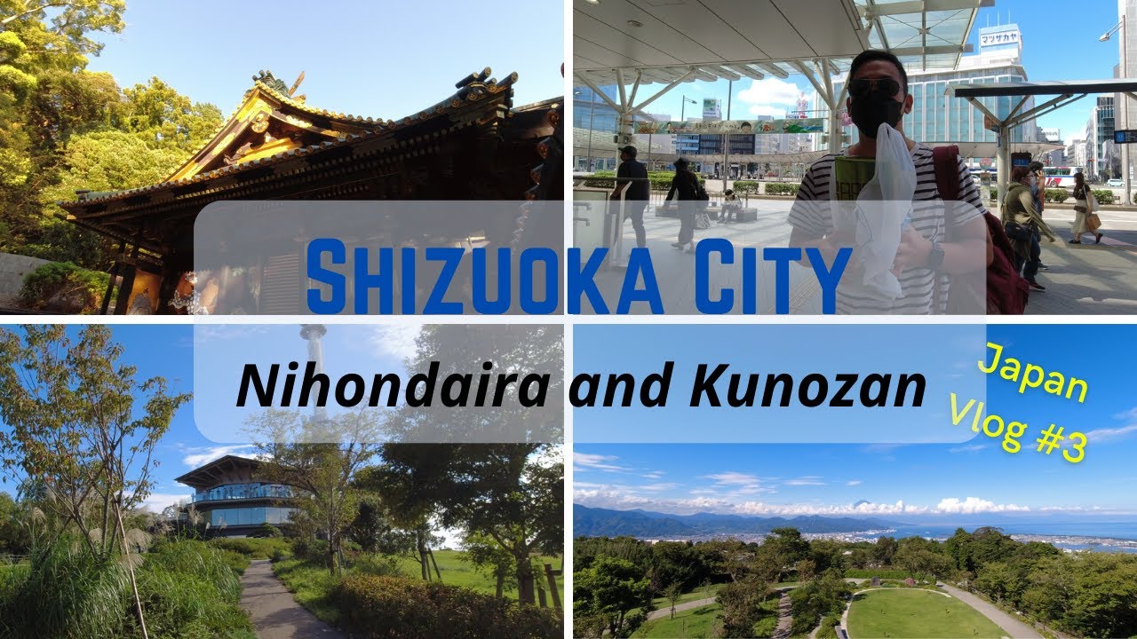 Japan Travel Vlog #3: Shizuoka City - Nihondaira and Kunozan (日本平 と 久能山東照宮)