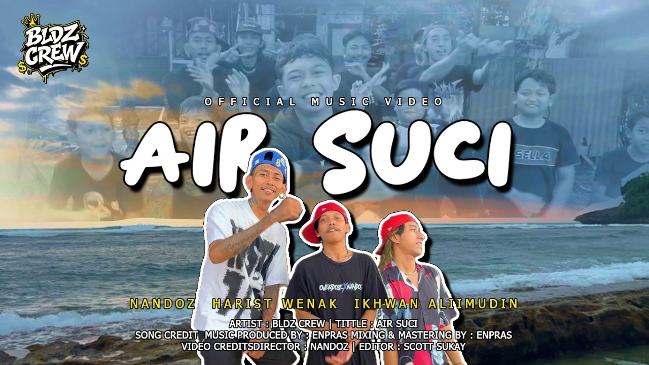 AIR SUCI - BLDZ CREW ( Official Music Video )