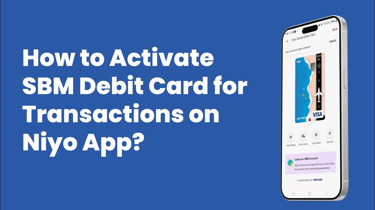 How to Activate SBM Debit Card for Transactions on Niyo App?