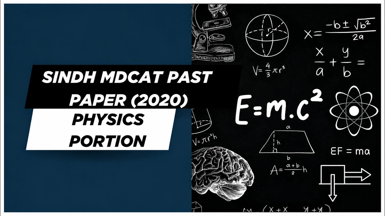 Sindh MDCAT 2020 Physics Past Paper Solved | All MCQs Explained