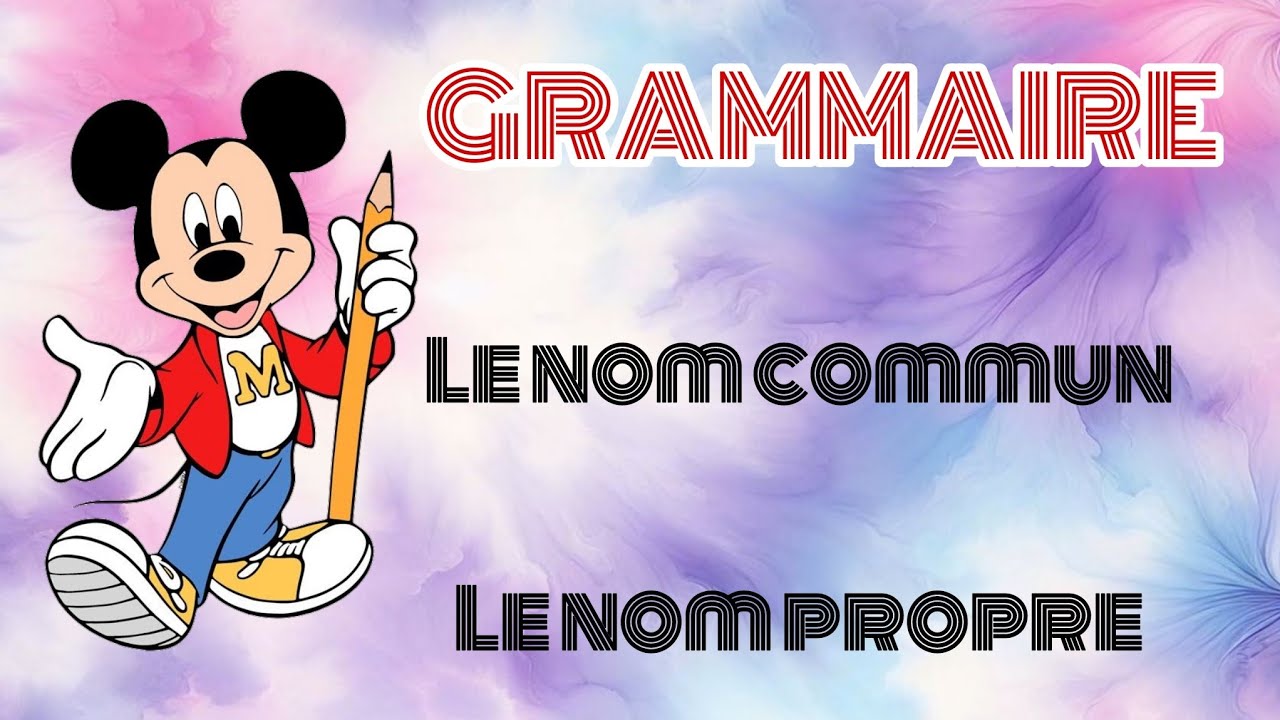 grammaire : le nom commun et le nom propre pour les petits apprendre le fran&ccedil;ais
