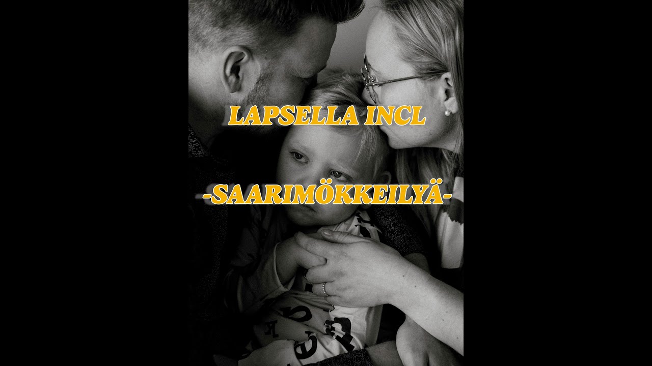 Lapsellamme on INCL-oireyhtym&auml; - Saarim&ouml;kkeily&auml; (Jakso 2, Kausi 1)