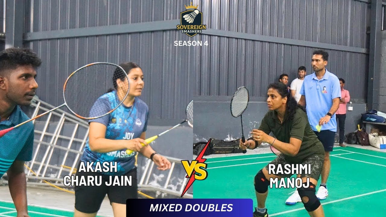 Rashmi & Manoj 🆚 Akash & Charu Jain | LEAGUE MATCH | MIXED DOUBLES | Sovereign Smashers S4 🏸🔥