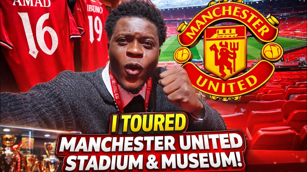 Manchester United stadium tour and museum. 
