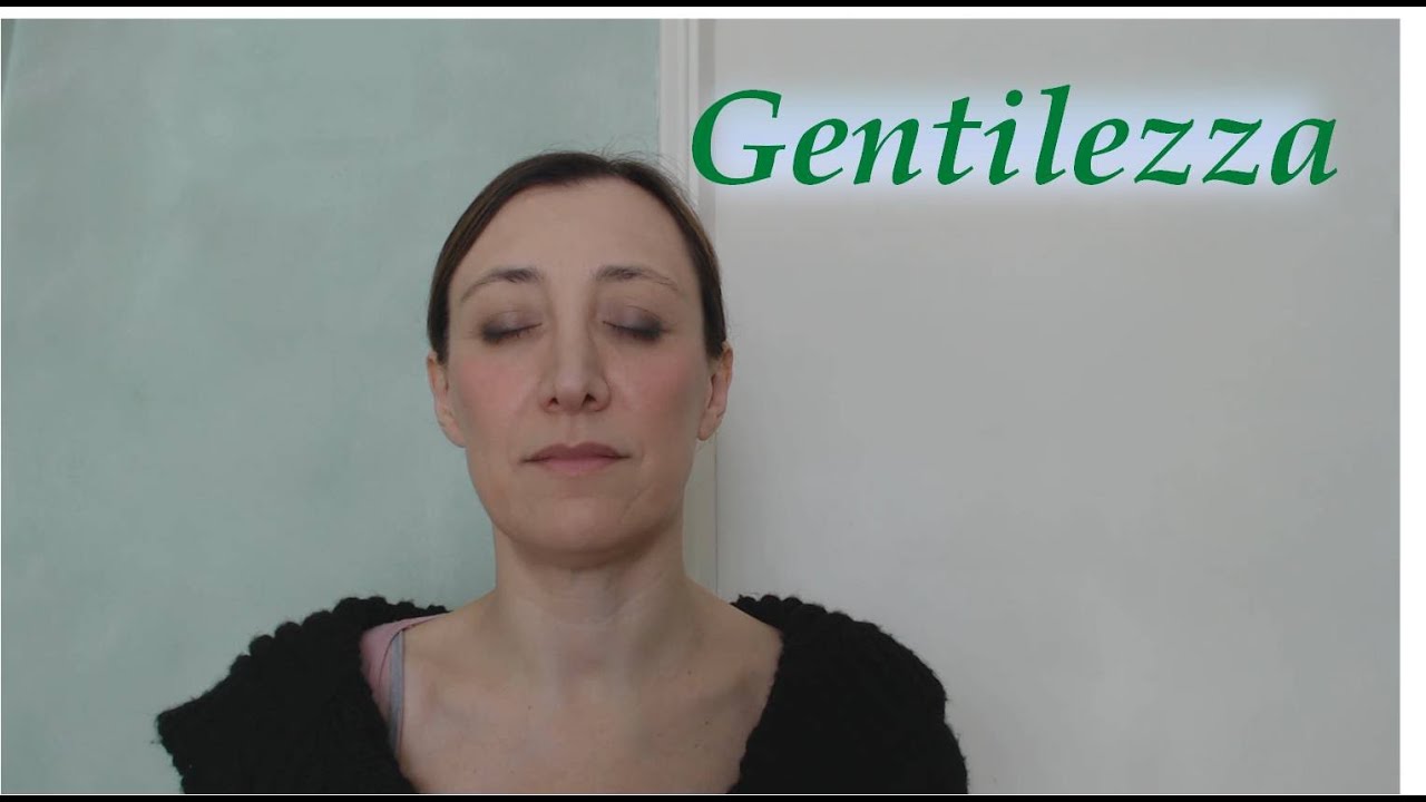 Esercizi di Consapevolezza 4/30: meditazione sulla Gentilezza