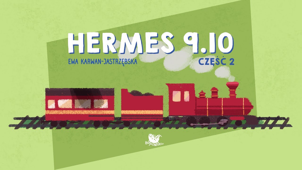 HERMES 9.10, CZĘŚĆ 2 - Bajkowisko - bajki dla dzieci (audiobook)