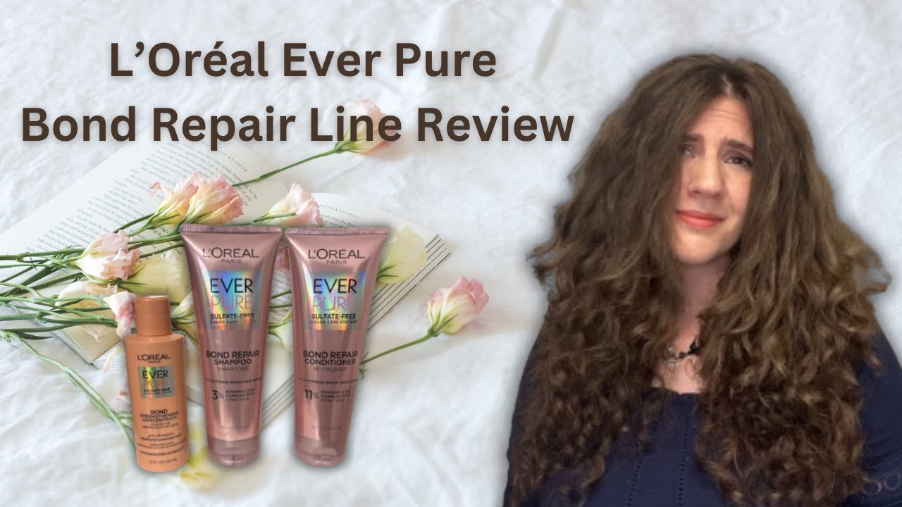 Drugstore Product Review; L'Oreal Ever Pure Bond Repair Line On Wavy Curly Hair