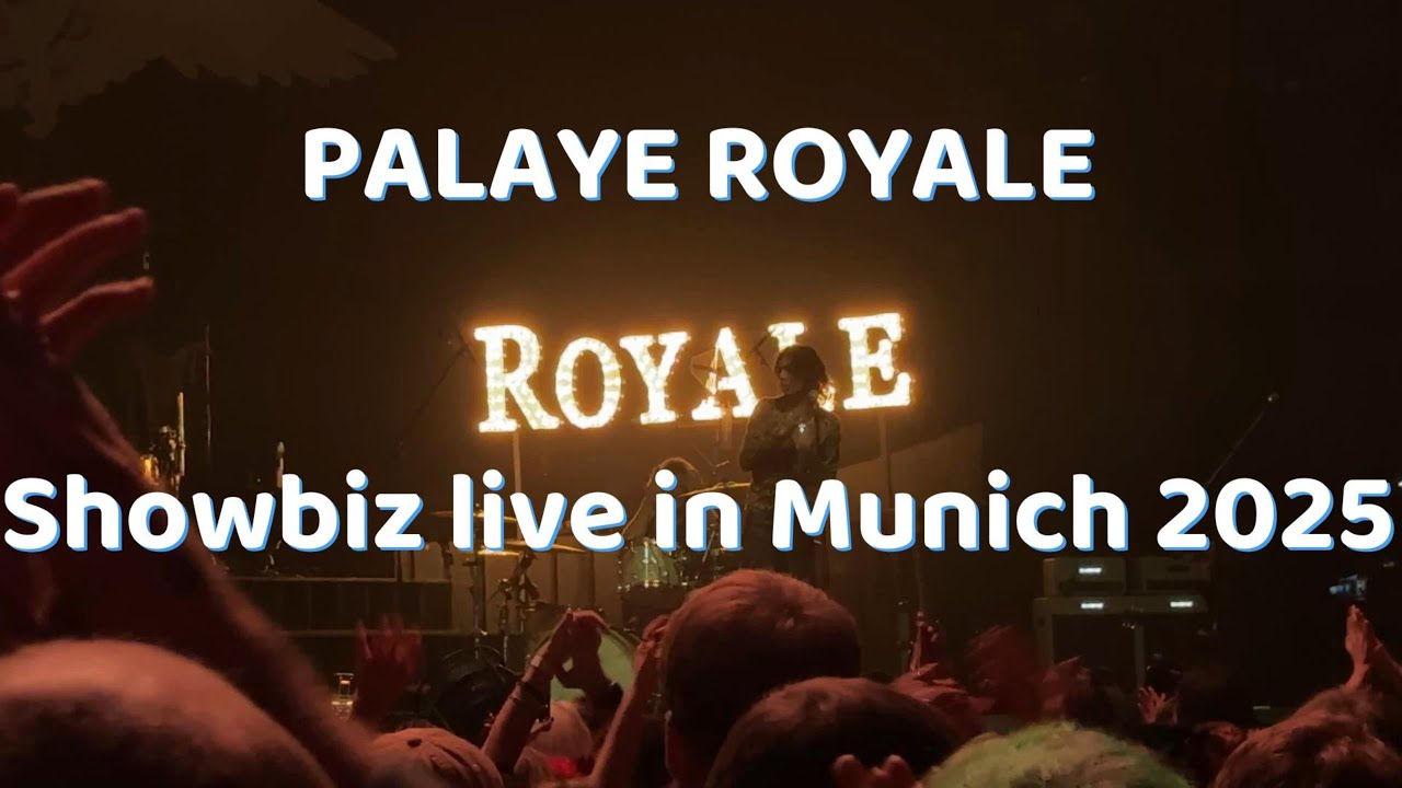 Palaye Royale - For You live in Munich 2025