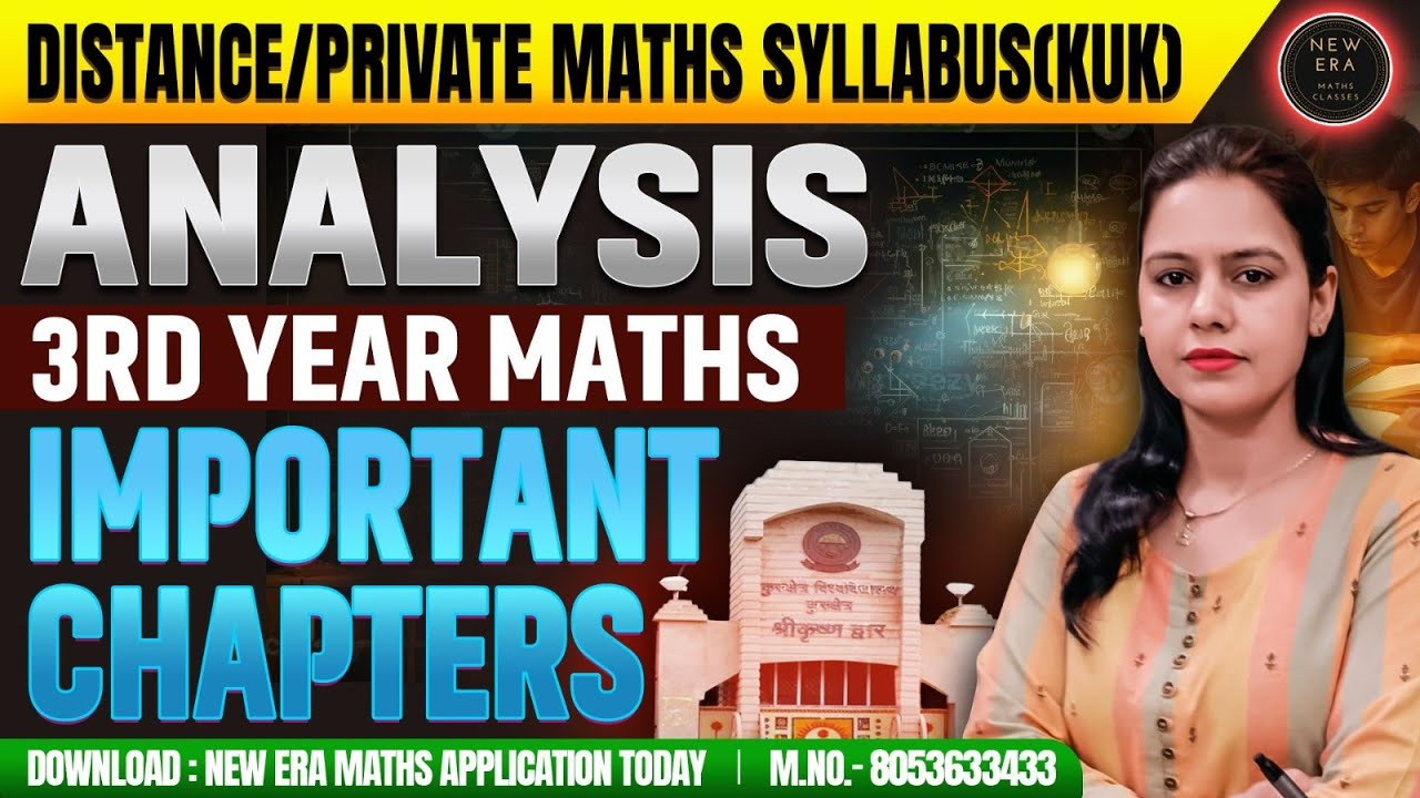 Analysis - BA 3rd Year Maths | Distance/Private Maths Syllabus | Important Chapters | kuk | New Era