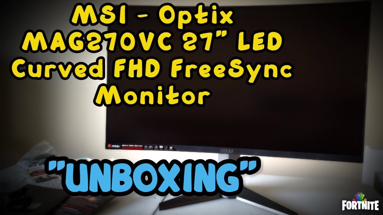 Unboxing MSI Optix MAG270VC 27 inches LED Curved FHD FreeSync Black Gaming Monitor