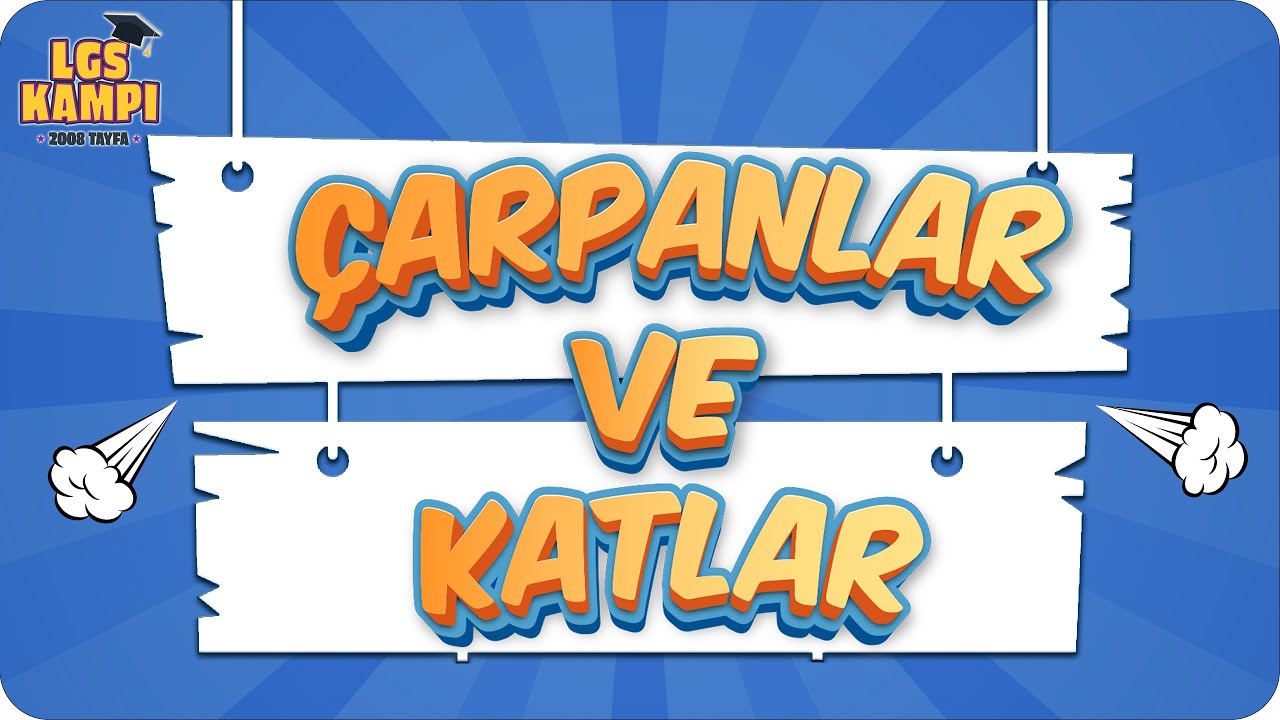ÇARPANLAR VE KATLAR | LGS Matematik  #2022