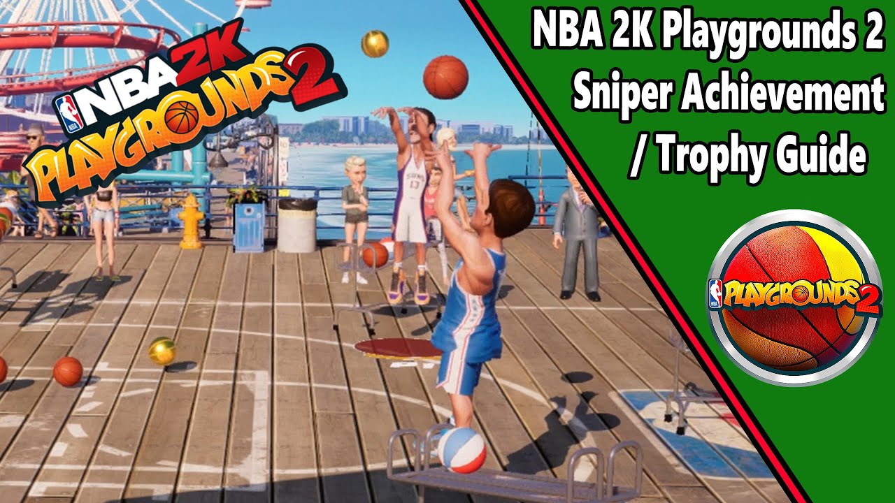 Sniper - Achievement/Trophy guide - NBA 2K Playgrounds 2