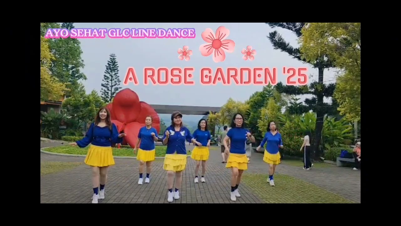 A ROSE GARDEN '25 -LINE DANCE, CHOREO: ADELINE ADE(INA)-Setember 2025
