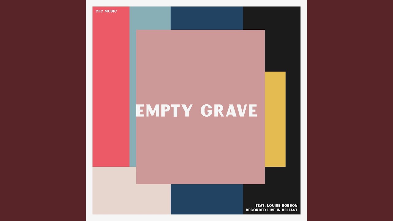 Empty Grave