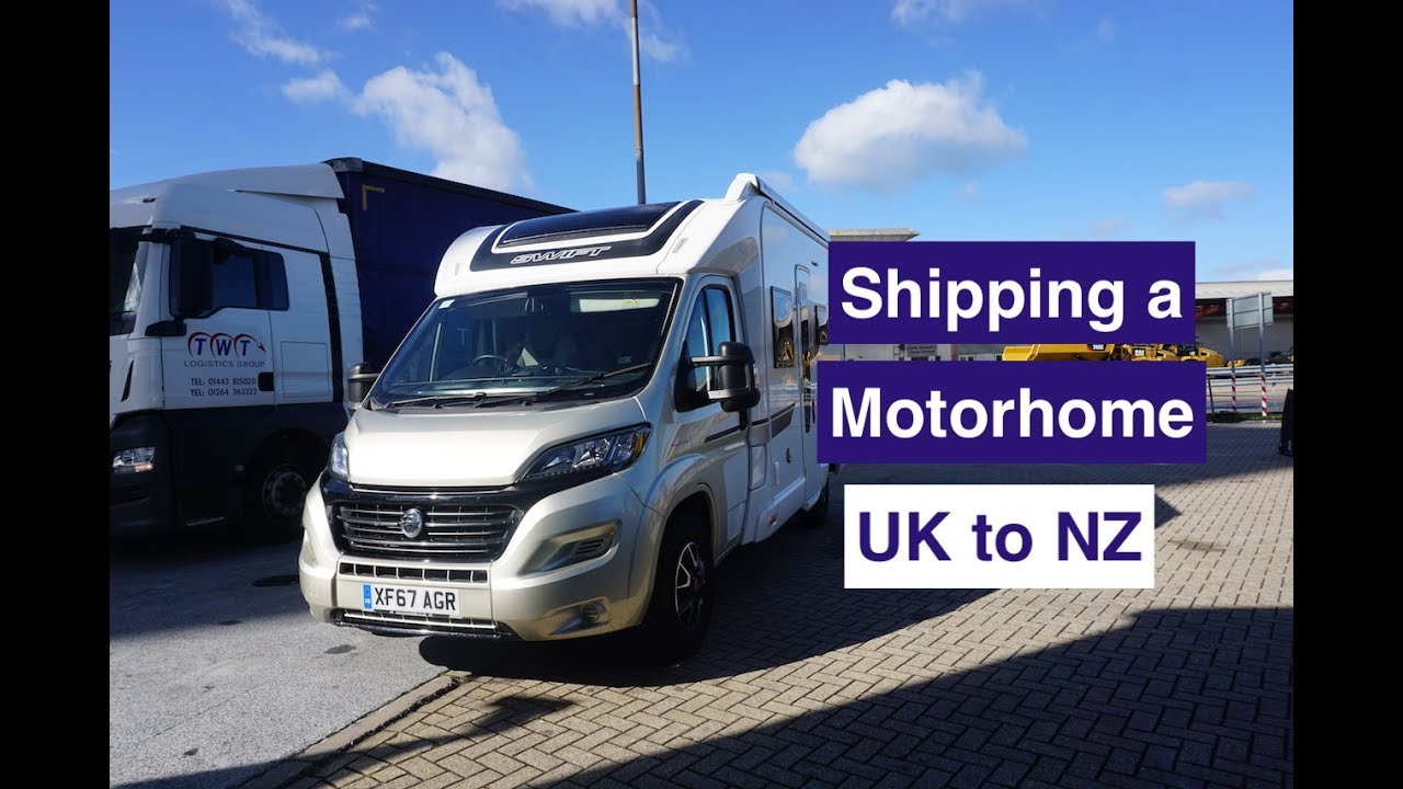 SHIPPING A MOTORHOME FROM THE UK TO NEW ZEALAND