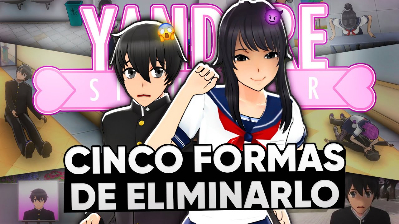 LAS 5 FORMAS de ELIMINAR a SENPAI en YANDERE SIMULATOR