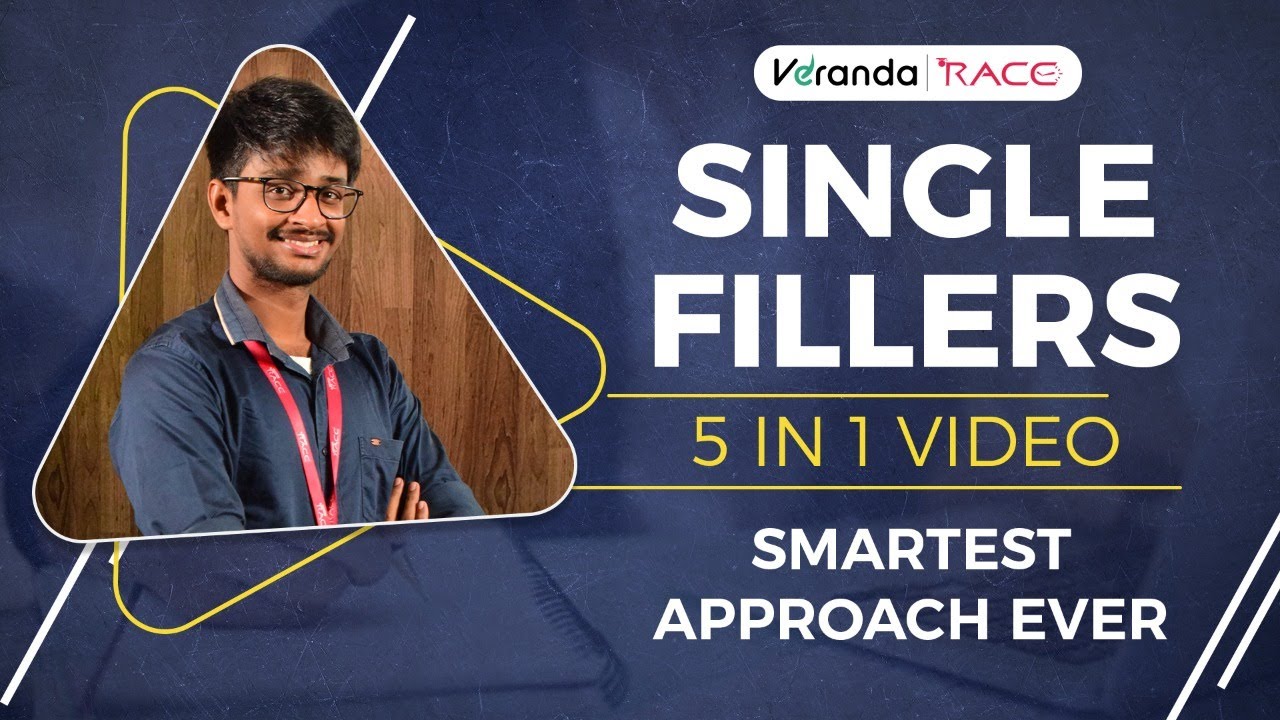 SINGLE FILLERS | Grammar Rules | SMARTEST APPROACH EVER | Bank| All Competitive Exams | Veranda Race