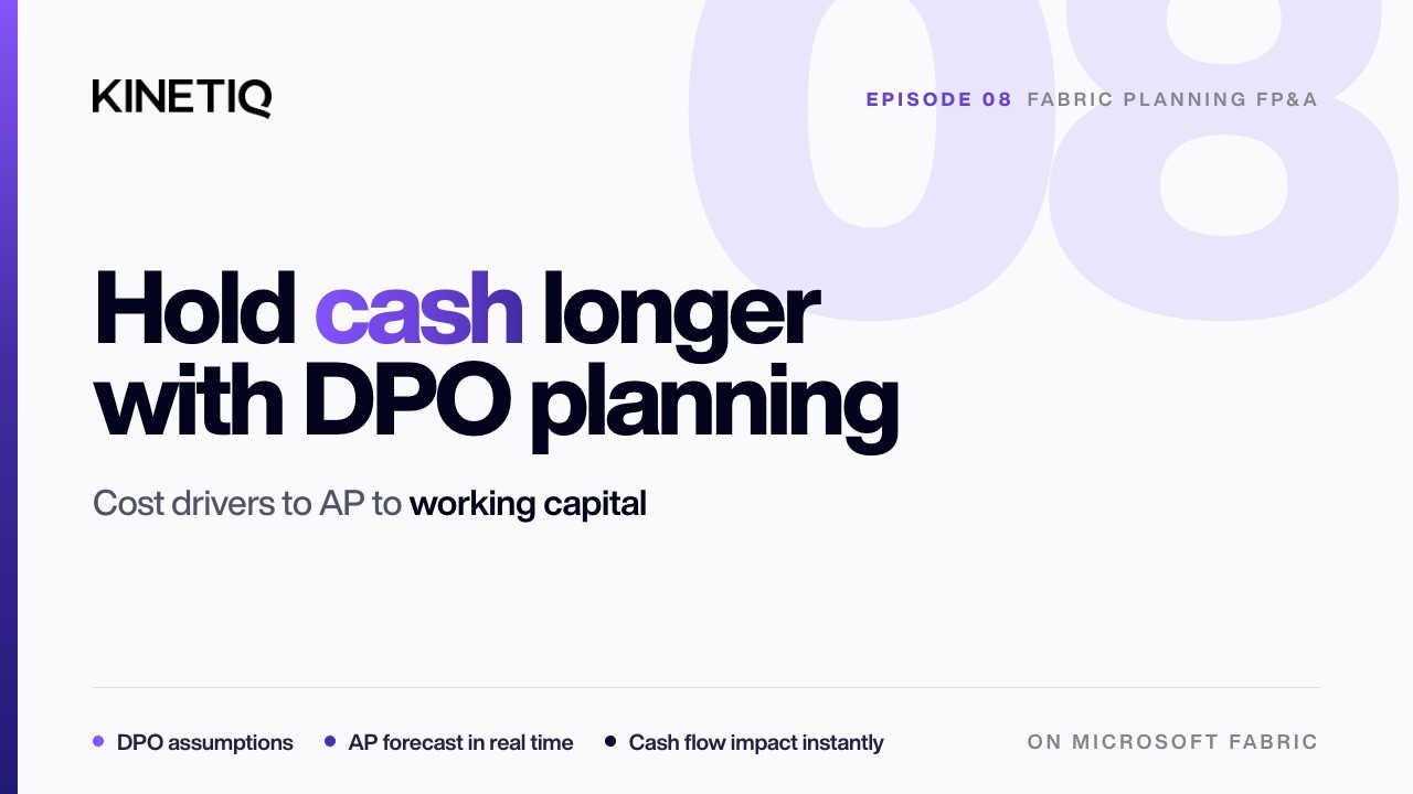 08. Fabric Planning FP&A &mdash; Планирование DPO на основе драйверов для управления денежными потоками